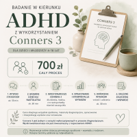 Badanie w kierunku ADHD z wykorzystaniem Conners 3